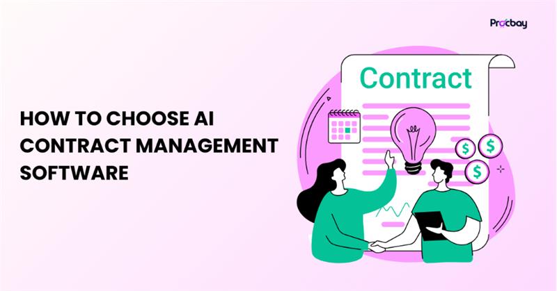 How to Choose AI Contract Management Software