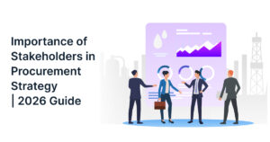 Importance of Stakeholders in Procurement Strategy