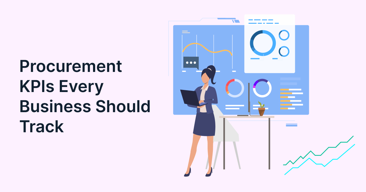 Procurement KPIs Every Business Should Track