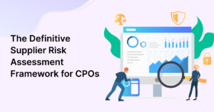 Building a Bulletproof Supplier Risk Assessment Framework 
